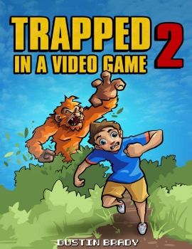 Trapped in a Video Game Book 2