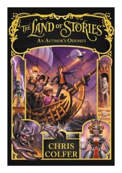 The Land of Stories: An Authors Odyssey - Chris Colfer