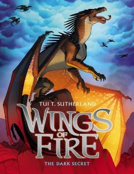 Wings of Fire Book Four: The Dark Secret - Tui T. Sutherland