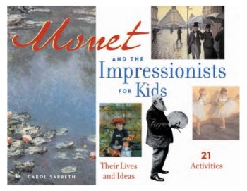 Monet and the Impressionist for Kids