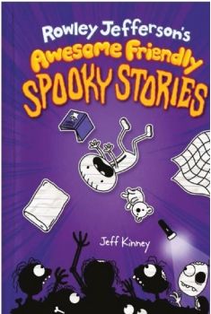 Diary of an Awesome Friendly Kid: Rowley Jefferson’s Awesome Friendly Spooky Stories - Jeff Kinney