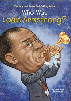 Who Was Louis Armstrong?