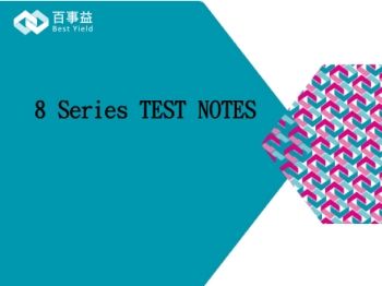 8 Series testing notes