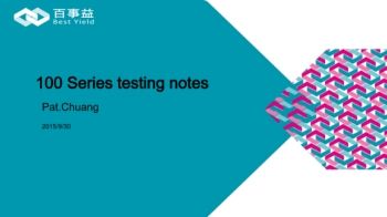 100 Series testing notes