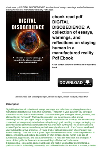 ebook read pdf digital disobedience a collection of essays  warnings  and reflections on staying hum