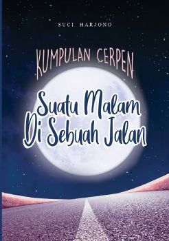 Kumpulan CerPen-by Suci Harjono