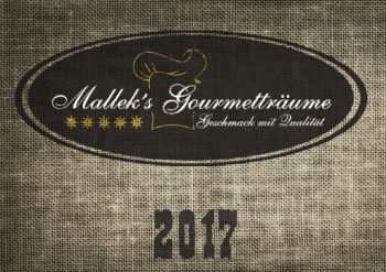 Mallek´s Gourmetträume 2017