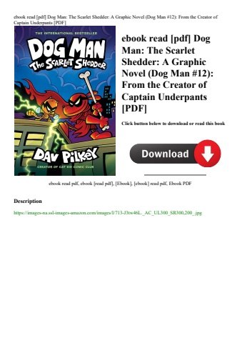 ebook read [pdf] dog man the scarlet shedder a graphic novel (dog man #12) from the creator of capta