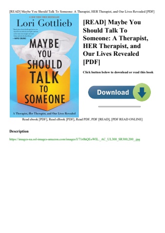 [read] maybe you should talk to someone a therapist  her therapist  and our lives revealed [pdf]
