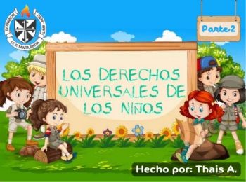 Los Derechos Universales de los Niños parte 2