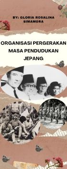 ORGANISASI PERGERAKAN MASA PENDUDUDKAN JEPANG BY GLORIA
