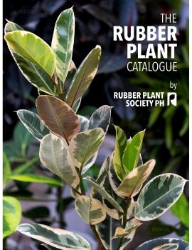 THE RUBBER PLANT CATALOGUE BY RPS