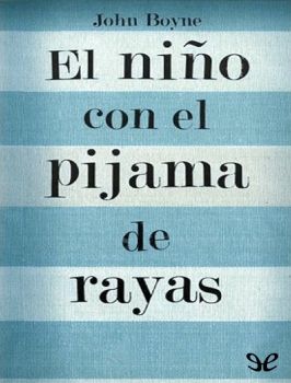 El niño con el pijama de rayas