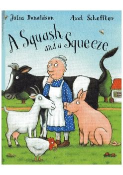 Julia Donaldson - A Squash and A Squeeze