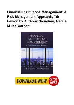 Financial Institutions Management: A Risk Management Approach, 7th Edition by Anthony Saunders, Marcia Millon Cornett