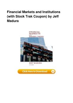 Financial Markets and Institutions (with Stock Trak Coupon) by Jeff Madura