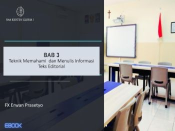 TEKNIK MENULIS DAN MEMAHAMI TEKS EDITORIAL