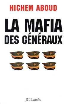 La  mafia des generaux-Hichem Aboud _Classical