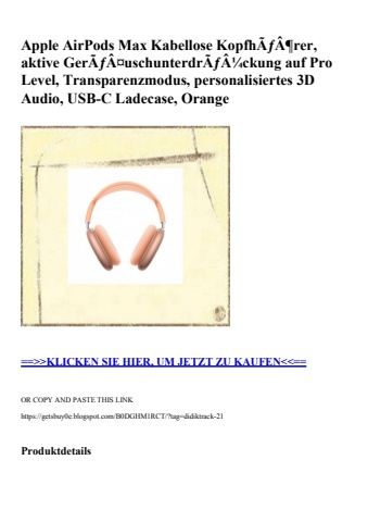 3782 apple airpods max kabellose kopfhãƒâ¶rer  aktive gerãƒâ¤uschunterdrãƒâ¼ckung auf pro level  transpa