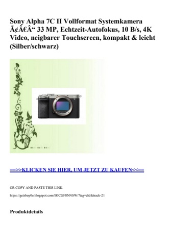 7108 sony alpha 7c ii vollformat systemkamera ã¢â€â“ 33 mp  echtzeit-autofokus  10 b s  4k video  neigba