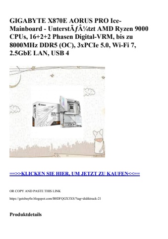 6001 gigabyte x870e aorus pro ice-mainboard - unterstãƒâ¼tzt amd ryzen 9000 cpus  16 2 2 phasen digital-