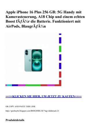 2360 apple iphone 16 plus 256 gb  5g handy mit kamerasteuerung  a18 chip und einem echten boost fãƒâ¼r d