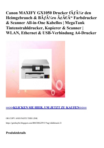 4429 canon maxify gx1050 drucker fãƒâ¼r den heimgebrauch   bãƒâ¼ro ã¢â€â“ farbdrucker   scanner all-in-o