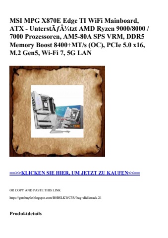 9069 msi mpg x870e edge ti wifi mainboard  atx - unterstãƒâ¼tzt amd ryzen 9000 8000   7000 prozessoren