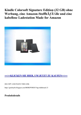 0298 kindle colorsoft signature edition  32 gb  ohne werbung  eine amazon-stoffhãƒâ¼lle und eine kabello