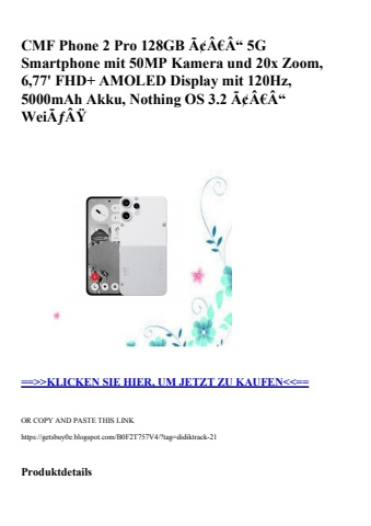 9791 cmf phone 2 pro 128gb ã¢â€â“ 5g smartphone mit 50mp kamera und 20x zoom  6 77' fhd  amoled display