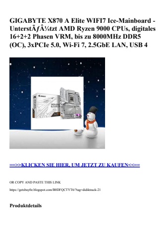 6773 gigabyte x870 a elite wifi7 ice-mainboard - unterstãƒâ¼tzt amd ryzen 9000 cpus  digitales 16 2 2 ph