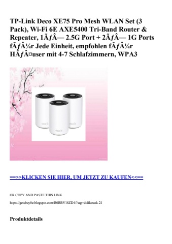 4467 tp-link deco xe75 pro mesh wlan set  3 pack   wi-fi 6e axe5400 tri-band router   repeater  1ãƒâ— 2