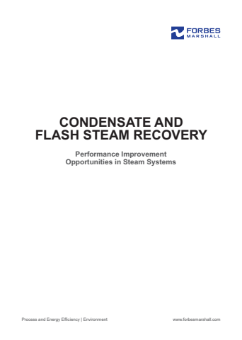 Condensate and Flash Steam Recovery - Performance Improvement Opportunities in Steam Systems