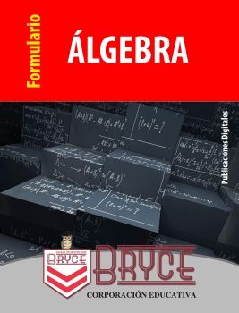 FORMULARIO DE ALGEBRA - BRYCE