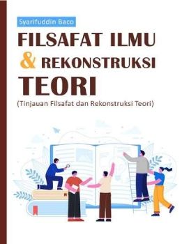 Filsafat Ilmu dan Rekonstruksi Teori - Syarifuddin