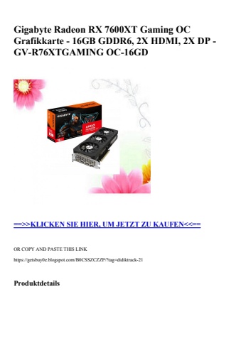 7836 gigabyte radeon rx 7600xt gaming oc grafikkarte - 16gb gddr6  2x hdmi  2x dp - gv-r76xtgaming oc-16