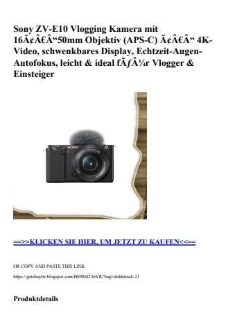 2483 sony zv-e10 vlogging kamera mit 16ã¢â€â“50mm objektiv  aps-c  ã¢â€â“ 4k-video  schwenkbares display