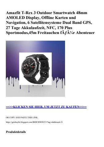 0829 amazfit t-rex 3 outdoor smartwatch 48mm amoled display  offline karten und navigation  6 satelliten