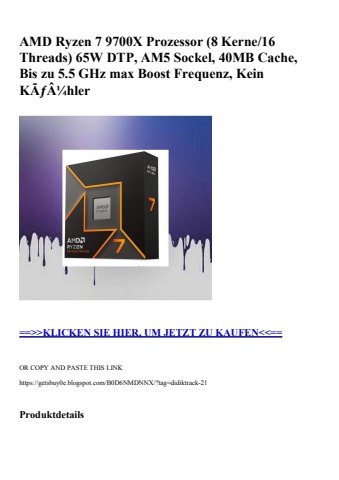 2734 amd ryzen 7 9700x prozessor  8 kerne 16 threads  65w dtp  am5 sockel  40mb cache  bis zu 5