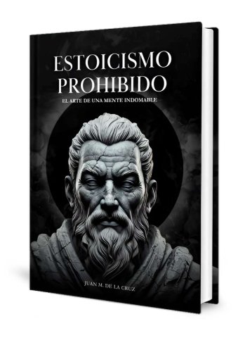 Estoicismo Prohibido: El Arte de una Mente Indomable PDF Gratis