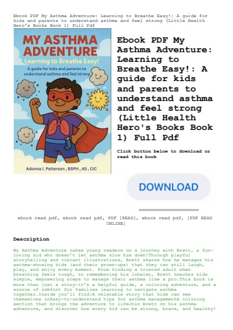 ebook pdf  my asthma adventure learning to breathe easy! a guide for kids and parents to understand