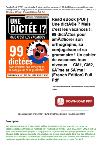 read ebook [pdf] une dictãƒâ©e  mais c'est les vacances ! 99 dictãƒâ©es pour amãƒâ©liorer son orthog