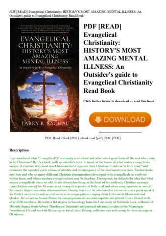 pdf [read] evangelical christianity history's most amazing mental illness an outsider's guide to eva