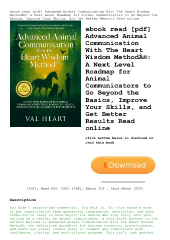 ebook read [pdf] advanced animal communication with the heart wisdom methodã‚â® a next level roadmap