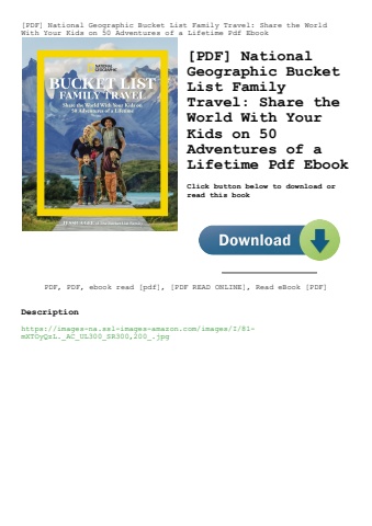 [pdf] national geographic bucket list family travel share the world with your kids on 50 adventures