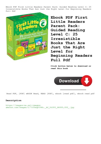 ebook pdf  first little readers parent pack guided reading level c 25 irresistible books that are ju