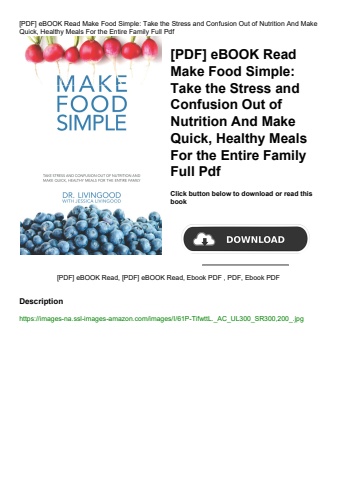 [pdf] ebook read make food simple take the stress and confusion out of nutrition and make quick  hea