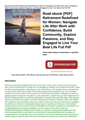 read ebook [pdf] retirement redefined for women navigate life after work with confidence  build comm