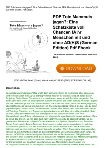 pdf tote mammuts jagen eine schatzkiste voll chancen fãƒâ¼r menschen mit und ohne ad(h)s (german edi