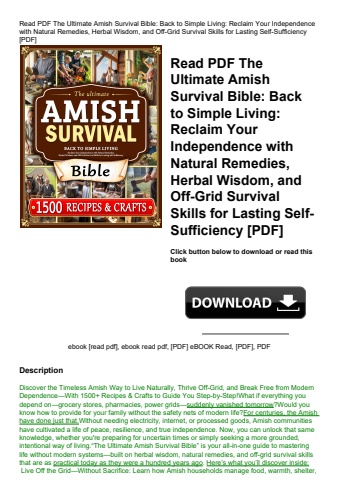 read pdf the ultimate amish survival bible back to simple living reclaim your independence with natu